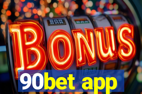 90bet app